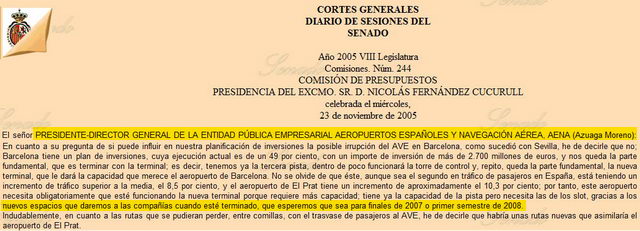 Extracto del acta de la sesión del Senado del 23 de noviembre de 2005 donde el Presidente de AENA (Manuel Azuaga) afirma que la nueva terminal sur estará acabada a finales del 2007 o en el primer semestre del 2008